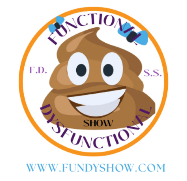 Functional Dysfunctional Shit Show